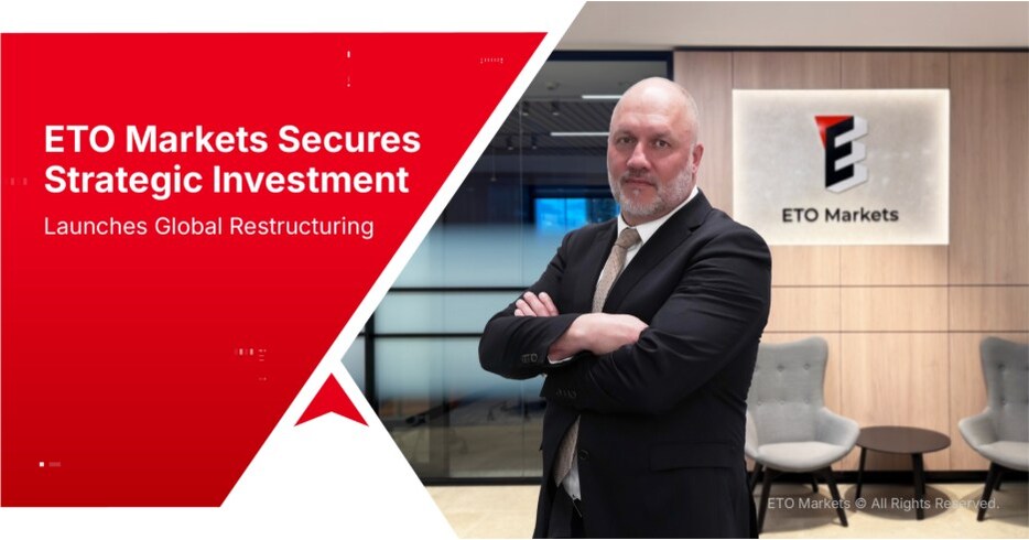 ETO Markets Raih Investasi Strategis, Mulai Jalankan Restrukturisasi Global