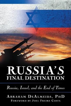 Russia, Israel, and the End of Times: A Prophetic Look at Today's Conflicts