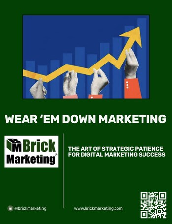 Wear ’Em Down Marketing™ Strategy Book Cover