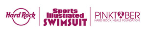 Hard Rock International Supports Breast Cancer Research With 26th Annual PINKTOBER Campaign in Partnership with Sports Illustrated Swimsuit