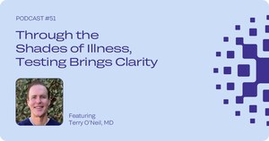 Through Shades of Illness: Science Bytes Podcast Discusses Why Testing Matters