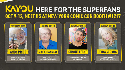 Kayou’s fan-first NYCC booth experience will bring three beloved international franchises to life and deliver once-in-a-lifetime meet and greet experiences fans will never forget with: Maile Flanagan, voice talent of Naruto Uzumaki; Tara Strong, voice talent of Twilight Sparkle; Simone Legno, co-founder and artist of tokidoki; and Andy Price, comic illustrator for MY LITTLE PONY.