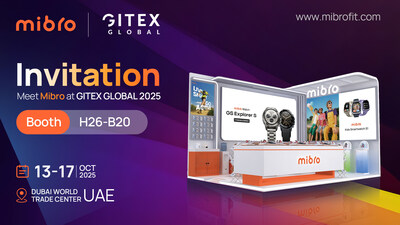 Invitation to Mibro's debut at GITEX Dubai 2025, Booth H26-B20