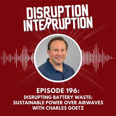 EP 196: Charles Goetz, CEO of Powercast