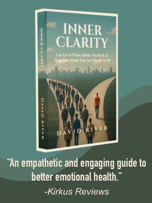 Kirkus Praises Debut Book "Inner Clarity" as "An Empathetic and Engaging Guide to Better Emotional Health"