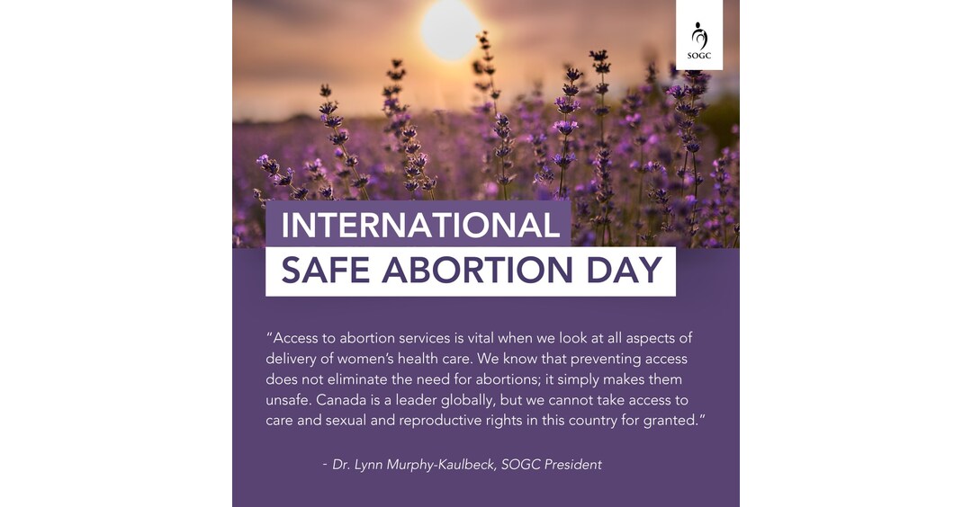 On International Safe Abortion Day, SOGC Urges Protection of ...