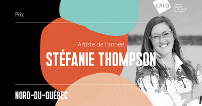 Stéfanie Thompson reçoit le Prix du CALQ - Artiste de l'année au Nord-du-Québec