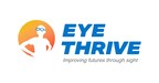 The National Center for Children's Vision and Eye Health at Prevent Blindness names "Eye Thrive" as recipient of the 11th Annual Bonnie Strickland Champion for Children's Vision Award.