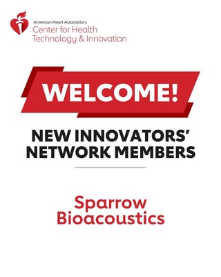 Sparrow BioAcoustics joins Innovators' Network at American Heart Association Center for Health Technology &amp; Innovation