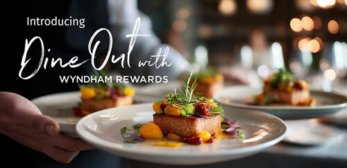 Dine Out with Wyndham Rewards lets program members earn points for meals at more than 20,000 restaurants across the U.S.