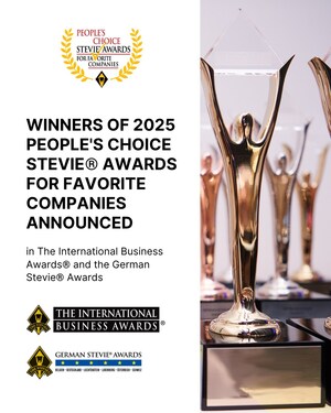 Winners of 2025 People's Choice Stevie® Awards for Favorite Companies Announced in The International Business Awards and the German Stevie Awards