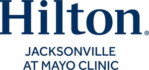 Hilton Jacksonville at Mayo Clinic Debuts on Mayo Clinic Campus