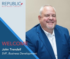 Republic Business Credit Welcomes John Trendell, SVP Business Development