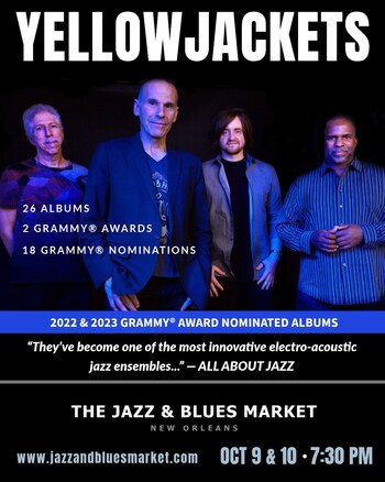 Legendary Jazz Fusion Band YELLOWJACKETS perform at the New Orleans Jazz & Blues Market on Thursday and Friday October 9 & 10 at 7:30 P.M. (PRNewsfoto/New Orleans Jazz & Blues Market)