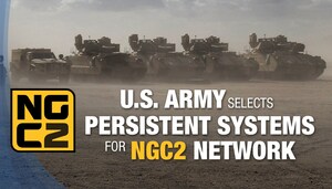 U.S. Army selects Persistent Systems to deliver Next Generation Command and Control Network