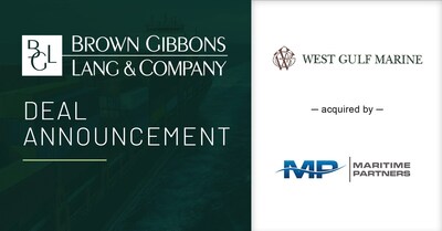 Brown Gibbons Lang & Company (BGL), a leading independent investment bank and financial advisory firm, is pleased to announce the sale of West Gulf Marine to Maritime Partners, a leading provider of maritime financing solutions primarily focused on Jones Act vessels. BGL’s Transportation & Logistics Infrastructure investment banking team served as the exclusive financial advisor to West Gulf Marine in the transaction.