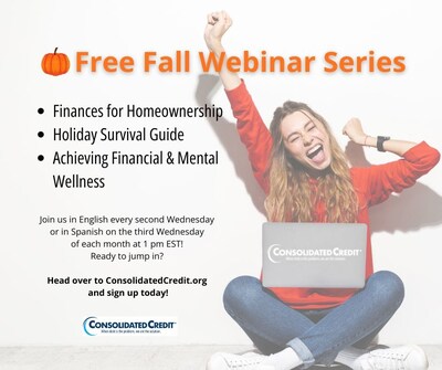 Consolidated Credit invites yo fall into a new webinar series offering valuable financial tools and resources designed to help you reach financial success.