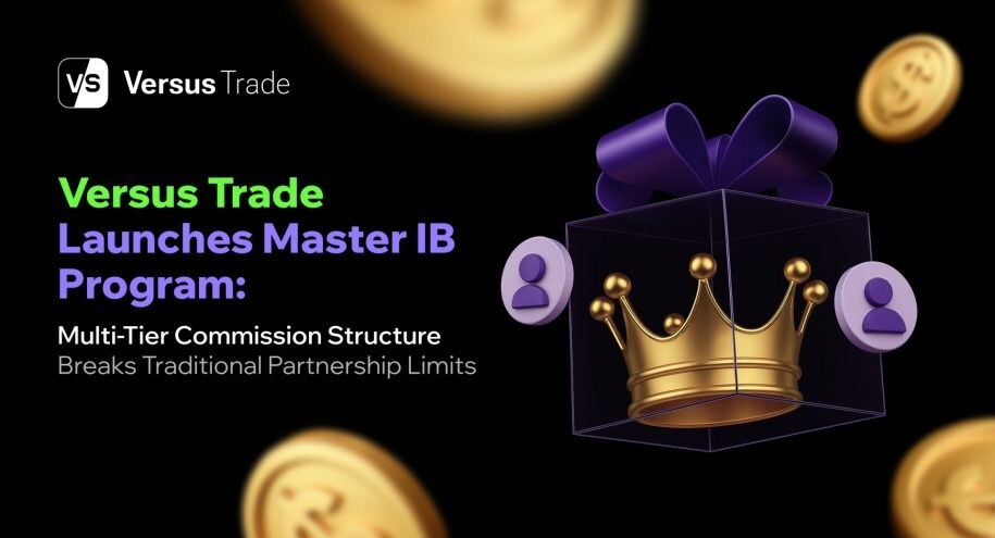 Versus Trade Launches Master IB Program: Multi-Tier Commission Structure