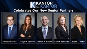 KANTOR &amp; KANTOR, LLP APPOINTS FIVE SENIOR PARTNERS TO GUIDE FIRM'S NEXT ERA OF GROWTH