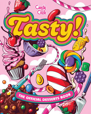 Tasty: The Official Candy Crush Desserts Book is now available for purchase.