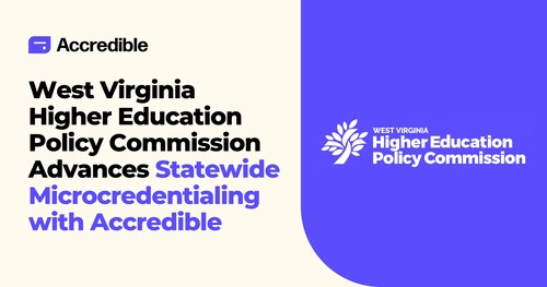 West Virginia Higher Education Policy Commission Advances Statewide Microcredentialing with Accredible