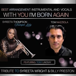 FYC Syreeta 'Trumpet Lady' Thompson and Tom Nazziola Land as GRAMMY® Contenders for 'With You I'm Born Again'