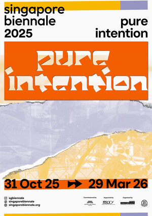 SINGAPORE BIENNALE 2025: MORE THAN 80 ARTISTS TO ACTIVATE THE EVERYDAY WITH 'PURE INTENTION'