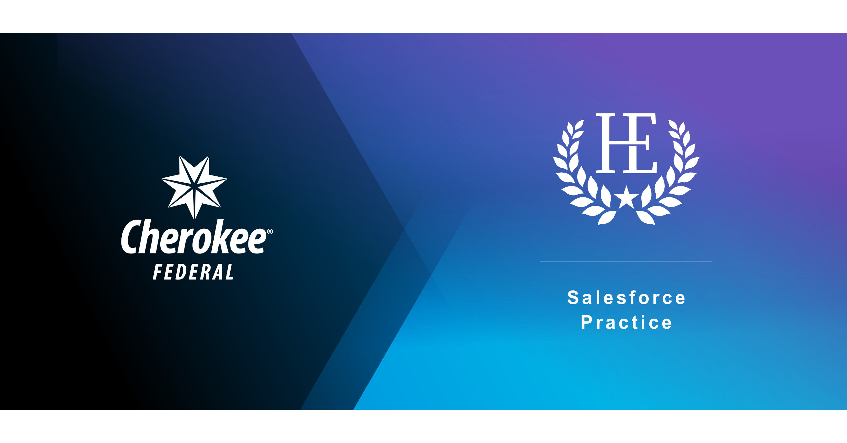 Cherokee Federal Strengthens Digital Modernization Capabilities with Acquisition of the Salesforce Practice of HigherEchelon, HESFP