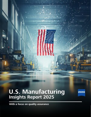 ZEISS Report Reveals Link Between Quality and U.S. Manufacturing Success