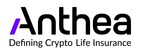 Pioneering Crypto Life Insurer Anthea Raises US$22 Million in Series A Funding