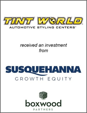 Boxwood Partners Advises Tint World® on Strategic Growth Investment from Susquehanna Growth Equity