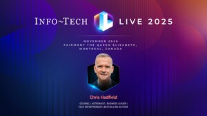 Chris Hadfield to Headline Info-Tech LIVE 2025 in Montreal: Set to Share Lessons in Leadership and Exploration for the Exponential Age
