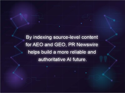 By indexing source-level content for AEO and GEO, PR Newswire helps build a more reliable and authoritative AI future. By indexing source-level content for AEO and GEO, PR Newswire helps build a more reliable and authoritative AI future.