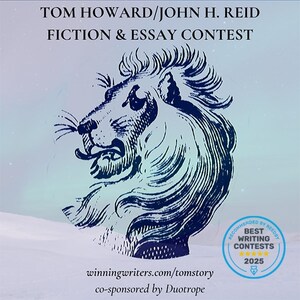 Winning Writers Announces the Winners of the 33rd Annual Tom Howard/John H. Reid Fiction &amp; Essay Contest