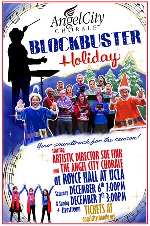 Angel City Chorale Announces Interactive Concert Event "Blockbuster Holiday" Celebrating Movie Magic of the Holiday Season