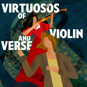 Folger Consort and the O.B. Hardison Poetry Series collaborate on "Virtuosos of Violin and Verse," an evening of Baroque music and poetry