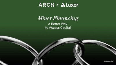 Arch and Luxor partner to provide a better way to access capital in the Bitcoin miner financing space. Arch and Luxor partner to provide a better way to access capital in the Bitcoin miner financing space.