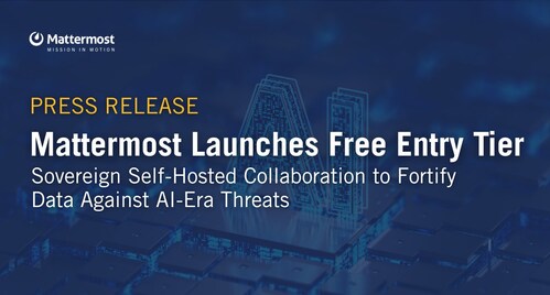 Mattermost Launches Free Entry Tier: Sovereign Self-Hosted Collaboration to Fortify Data Against AI-Era Threats