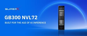 SuperX Launches Rack-Scale AI Platform Powered by NVIDIA GB300 Chips, Redefining Data Center Infrastructure