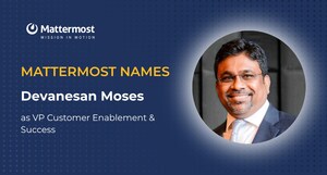 Mattermost Appoints Devanesan Moses as Vice President of Customer Enablement &amp; Success