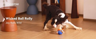 Cheerble Accelerates <em>Pet</em> Tech Innovation with Sixth Launch of 2025: Introducing Wicked Ball Rolly, the Wildest and Sustainable Playmate Yet for Dogs