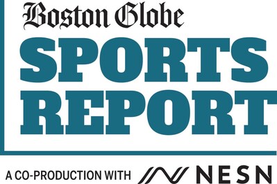 Boston Globe Sports Report, a co-production with NESN Boston Globe Sports Report, a co-production with NESN