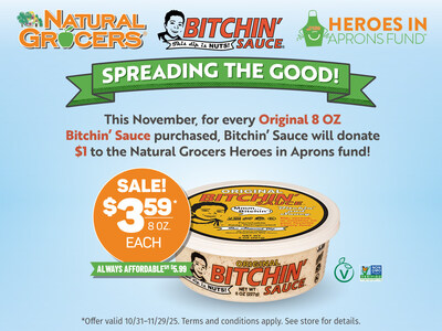 Natural Grocers® urges customers to stock up and save on Bitchin' Sauce from Oct. 31 to Nov. 29 for savory solo snacking, game-day grazing and holiday feasting — all while supporting a good cause. Natural Grocers® urges customers to stock up and save on Bitchin' Sauce from Oct. 31 to Nov. 29 for savory solo snacking, game-day grazing and holiday feasting — all while supporting a good cause.