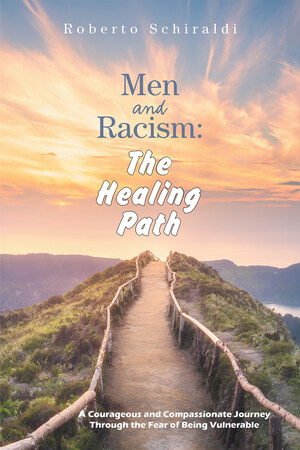 New Book Is a Collection of Stories, Poems and Articles in Support of Men Healing Themselves and the World