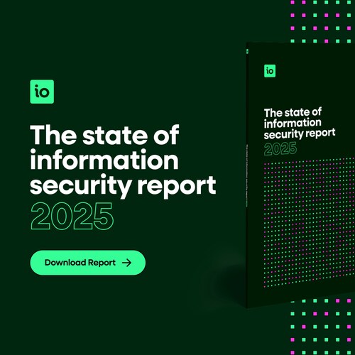 IO's State Of Information Security Report 2025