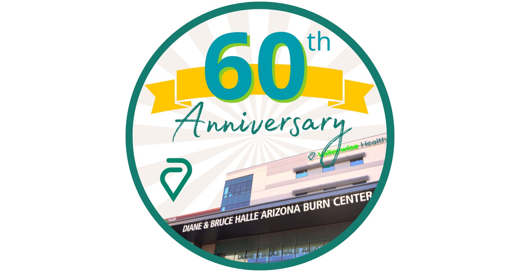 Diane &amp; Bruce Halle Arizona Burn Center – Valleywise Health Celebrates 60 Years of Life-saving Care