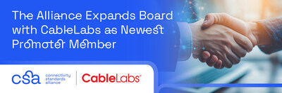 CableLabs Joins Connectivity Standards Alliance Board of Directors As Promoter Member