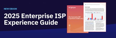 The 2025 Enterprise ISP Experience Guide is here!