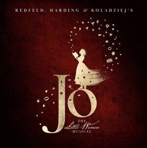Jo - The Little Women Musical Announces World Premiere Semi-Staged West End Concert