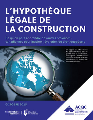 L'hypothèque légale de la construction - Ce qu'on peut apprendre des autres provinces canadiennes pour inspirer l'évolution du droit québécois